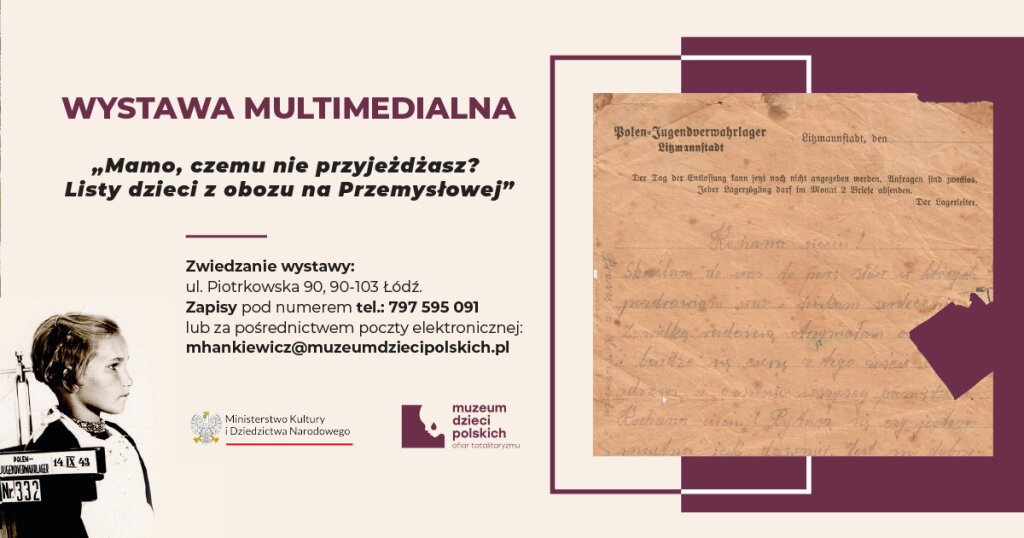 Wystawa multimedialna: Listy dzieci z obozu na Przemyślowej.