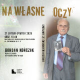 Plakat informujący o spotkaniu z Bohdanem Kończakiem, ocalałym z obozu na Przemysłowej, które odbędzie się 27 lutego 2026 roku w Muzeum Dzieci Polskich w Łodzi.